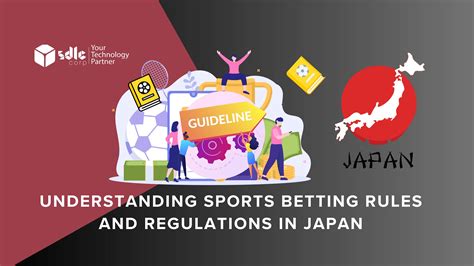 Japan Betting Regulations .